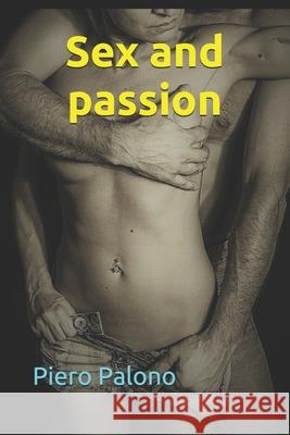 Sex and passion Palono, Piero 9781795712392 Independently Published - książka