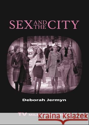 Sex and the City Deborah Jermyn 9780814332887 Wayne State University Press - książka