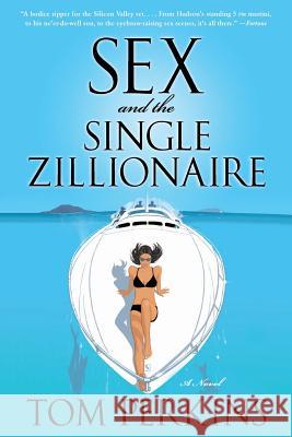 Sex and the Single Zillionaire Perkins, Tom 9780060859770 ReganBooks - książka