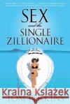 Sex and the Single Zillionaire Perkins, Tom 9780060859770 ReganBooks