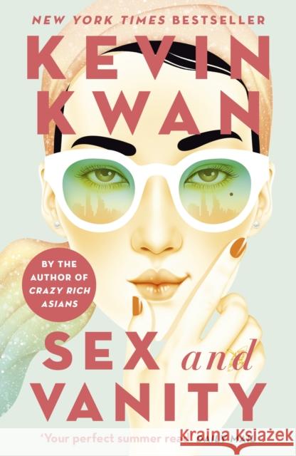 Sex and Vanity: from the bestselling author of Crazy Rich Asians Kevin Kwan 9781786091055 Cornerstone - książka