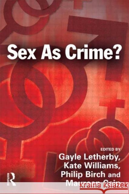 Sex as Crime? Gayle Letherby 9781843922674  - książka