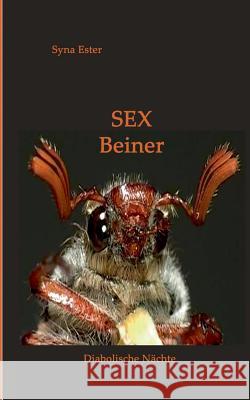 Sex Beiner: Diabolische Nächte Syna Ester 9783748173656 Books on Demand - książka