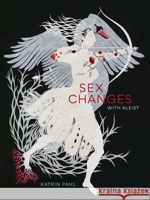 Sex Changes with Kleist Katrin Pahl 9780810140110 Northwestern University Press - książka