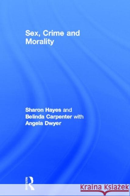 Sex, Crime and Morality  9781843928164 Willan Publishing (UK) - książka