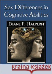 Sex Differences in Cognitive Abilities: 4th Edition Halpern, Diane F. 9781848729407  - książka