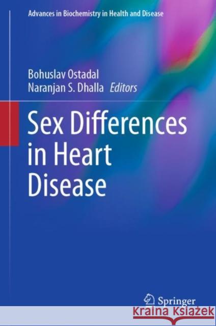 Sex Differences in Heart Disease Bohuslav Ostadal Naranjan Dhalla 9783030586768 Springer - książka