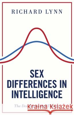 Sex Differences in Intelligence: The Developmental Theory Richard Lynn 9781914208652 Arktos Media Ltd. - książka