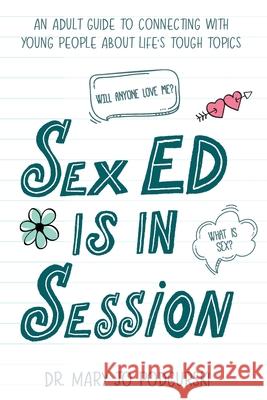 Sex Ed is in Session Mary Jo Podgurski 9781944134266 One Idea Press - książka