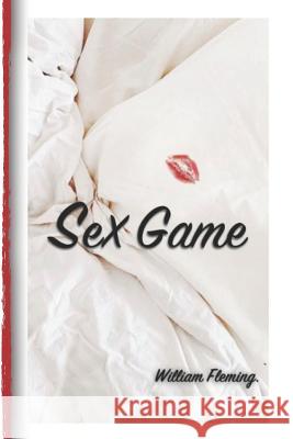 Sex game: the first William Fleming 9781095411582 Independently Published - książka