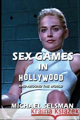 Sex Games in Hollywood Selsman, Michael 9781641361552 Troika Publishing - książka