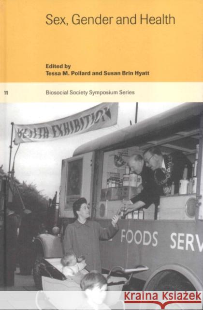 Sex, Gender and Health Tessa Pollard Susan B. Hyatt Catherine Panter-Brick 9780521592826 Cambridge University Press - książka