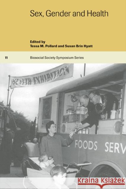 Sex, Gender and Health Tessa Pollard Susan B. Hyatt Catherine Panter-Brick 9780521597074 Cambridge University Press - książka