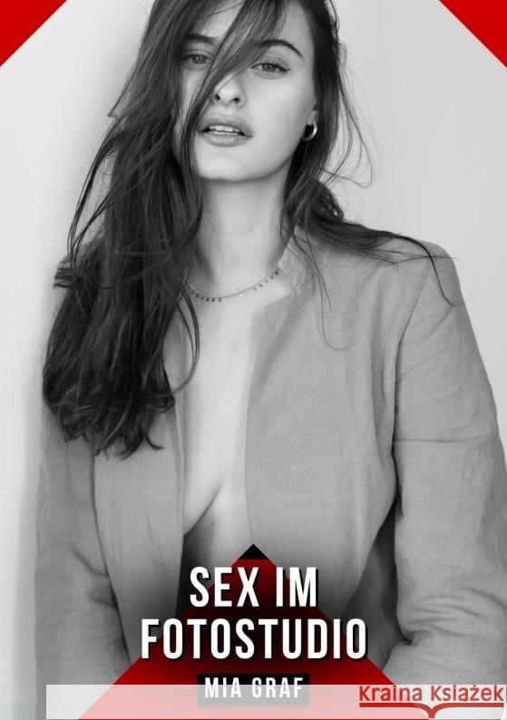 Sex im Fotostudio Graf, Mia 9783384721891 Mia Graf - książka