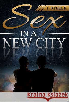 Sex In a New City J. Steele 9781607968870 Econo Publishing Company - książka