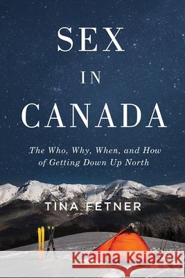 Sex in Canada Tina Fetner 9780774869515 University of British Columbia Press - książka