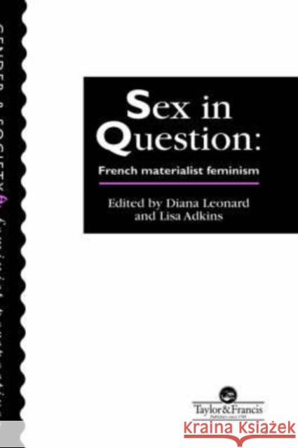 Sex in Question: French Feminism Adkins, Lisa 9780748402939 Taylor & Francis Group - książka