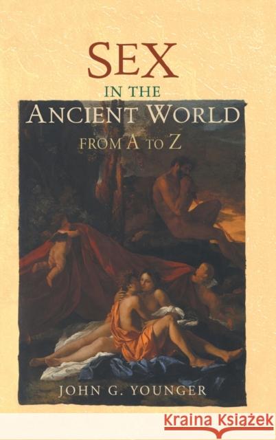 Sex in the Ancient World from A to Z John G. Younger 9780415242523 Routledge - książka