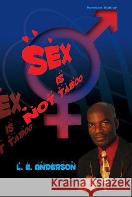 Sex Is Not Taboo Leonard E. Anderson 9789769532243 Leonard Anderson - książka