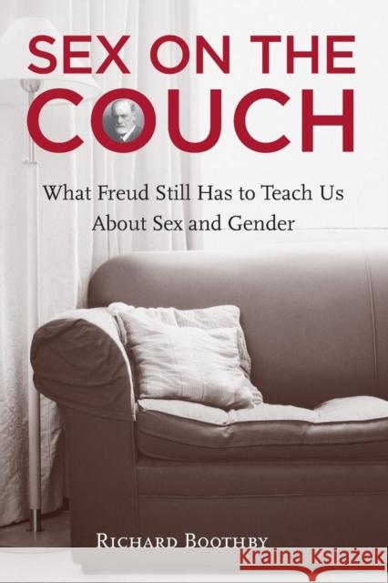 Sex on the Couch: What Freud Still Has to Teach Us about Sex and Gender Boothby, Richard 9780415974141 Routledge - książka