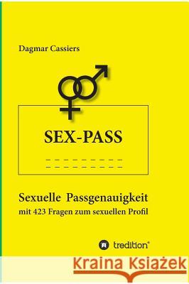 Sex-Pass Cassiers, Dagmar 9783734520051 Tredition Gmbh - książka