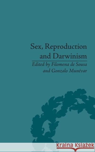 Sex, Reproduction and Darwinism Filomena de Sousa Gonzalo Munevar  9781848932647 Pickering & Chatto (Publishers) Ltd - książka