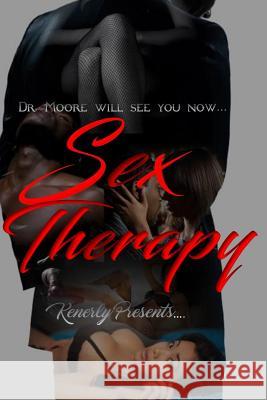 Sex Therapy Shaunta Kenerly Shaun Sinclair Terrie Branch 9781536934113 Createspace Independent Publishing Platform - książka