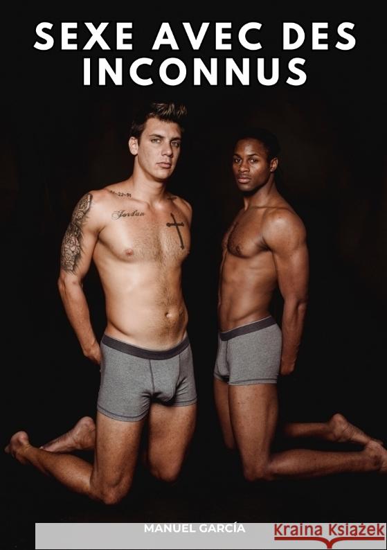 Sexe avec des Inconnus García, Manuel 9783384393487 Manuel García - książka