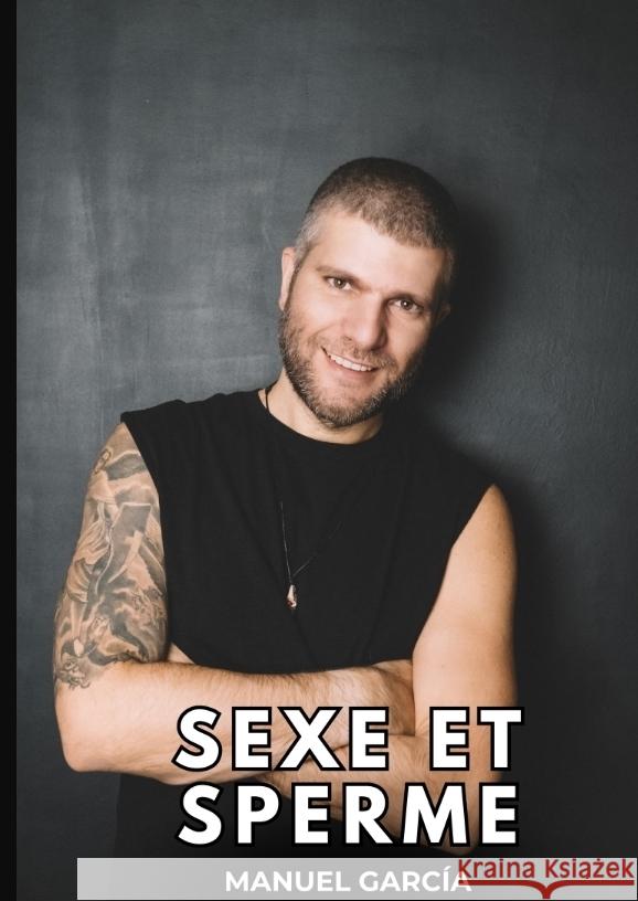 Sexe et Sperme García, Manuel 9783384365958 Manuel García - książka