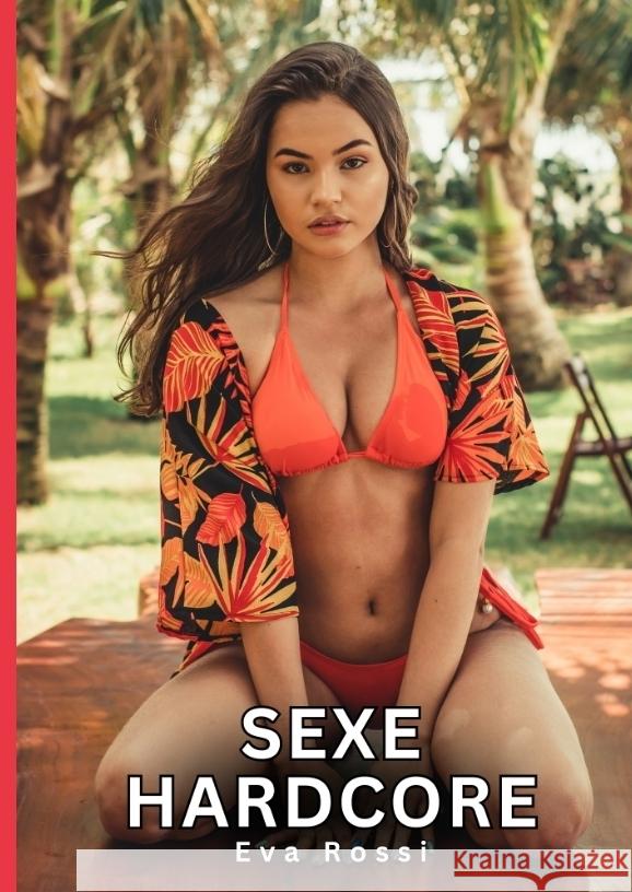 Sexe Hardcore Rossi, Eva 9783384370228 Eva Rossi - książka
