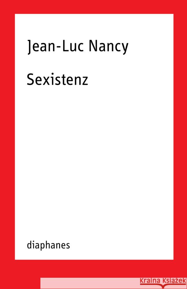 Sexistenz Nancy, Jean-Luc 9783035807301 diaphanes - książka