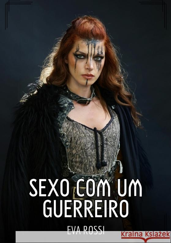 Sexo com um Guerreiro Rossi, Eva 9783384520739 Eva Rossi - książka