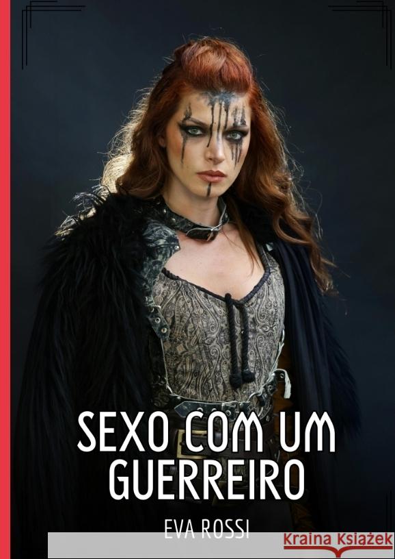 Sexo com um Guerreiro Rossi, Eva 9783384520746 Eva Rossi - książka