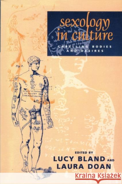 Sexology in Culture: Labelling Bodies and Desires Bland, Lucy 9780745619835 Polity Press - książka