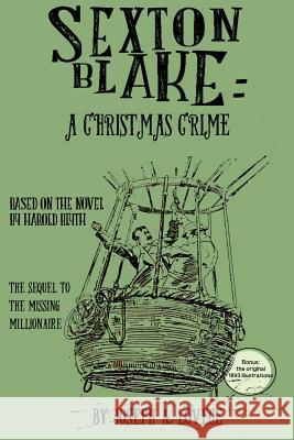 Sexton Blake: A Christmas Crime Joseph a. Lovece 9781517023584 Createspace - książka
