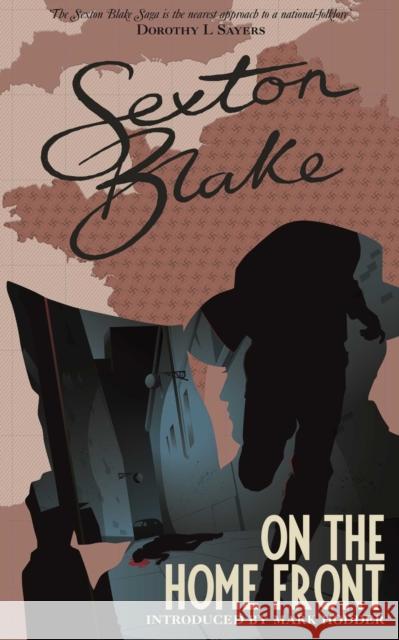 Sexton Blake on the Home Front Mark Hodder 9781781088029 Rebellion Publishing Ltd. - książka