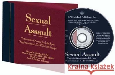 Sexual Assault Victimization Across the Life Span: Supplementary CD-ROM 130 Images Barbara W. Girardin 9781878060631 G W Medical Publishing - książka