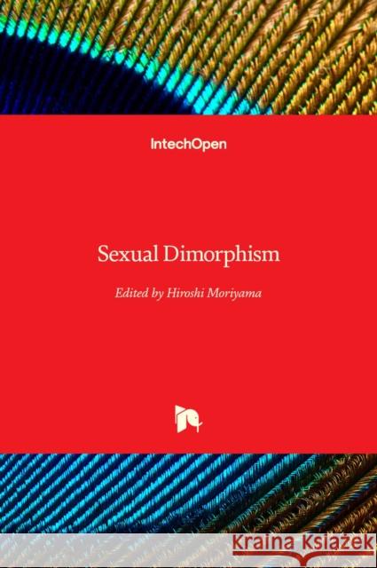 Sexual Dimorphism Hiroshi Moriyama 9789535110750 Intechopen - książka