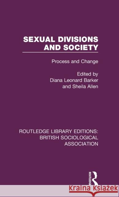 Sexual Divisions and Society: Process and Change  9781138487543 Taylor and Francis - książka