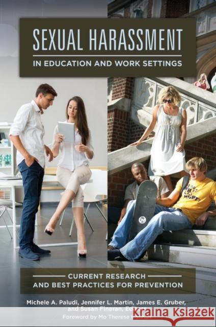 Sexual Harassment in Education and Work Settings: Current Research and Best Practices for Prevention Michele A. Paludi Jennifer L. Martin James Gruber 9781440832932 Praeger - książka