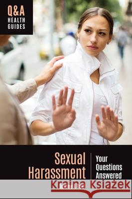 Sexual Harassment: Your Questions Answered Justine J. Reel 9798216365761 Bloomsbury Academic (JL) - książka