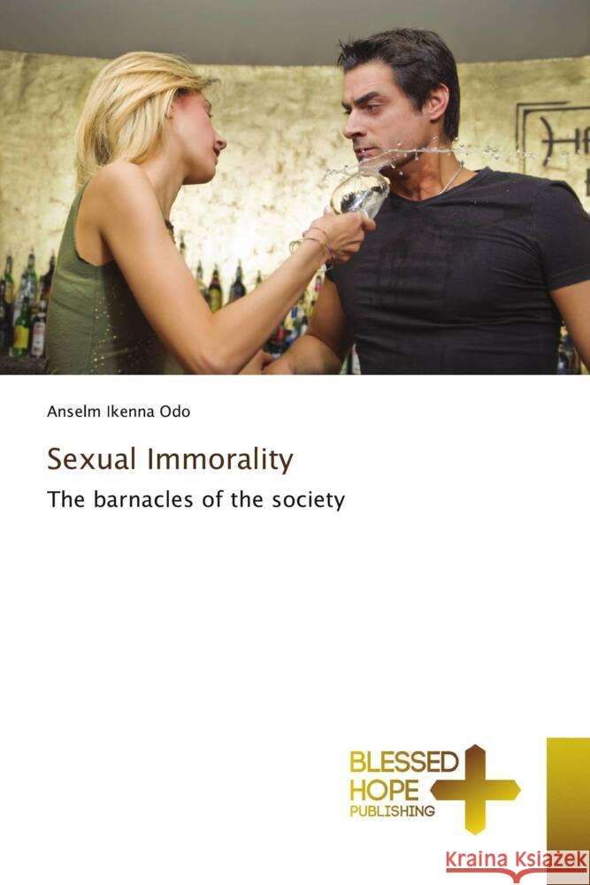 Sexual Immorality Odo, Anselm Ikenna 9786204186917 Blessed Hope Publishing - książka