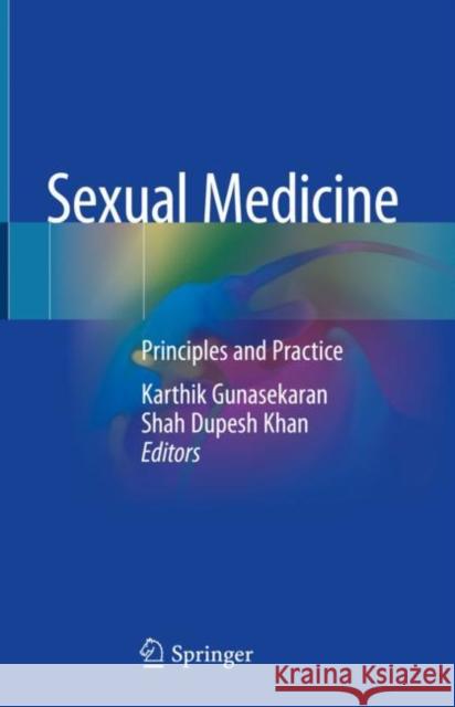 Sexual Medicine: Principles and Practice Gunasekaran, Karthik 9789811312250 Springer - książka