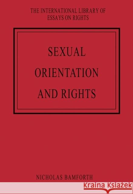 Sexual Orientation and Rights Nicholas Bamforth   9781409430407 Ashgate Publishing Limited - książka