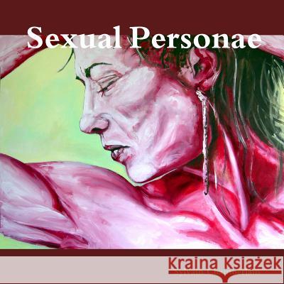 Sexual Personae Sylvain Nyudo Chamberlain 9781304272782 Lulu.com - książka