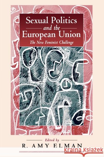 Sexual Politics and the European Union: The New Feminist Challenge Elman, R. Amy 9781571810465 Berghahn Books - książka