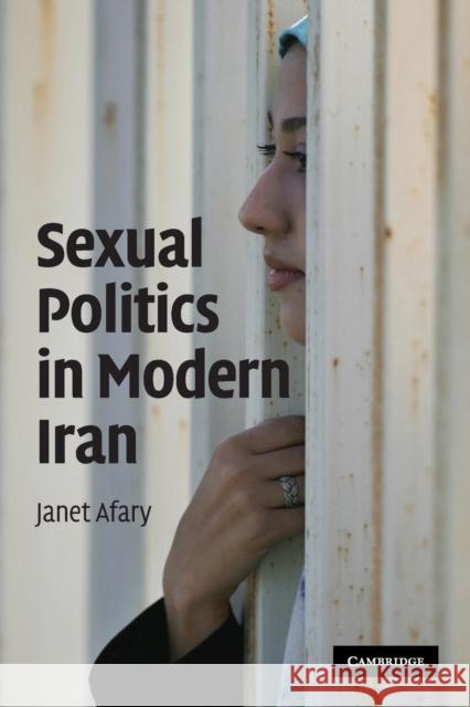 Sexual Politics in Modern Iran Janet Afary 9780521727082  - książka