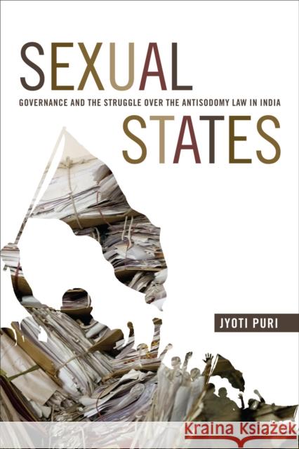 Sexual States: Governance and the Struggle Over the Antisodomy Law in India Jyoti Puri 9780822360438 Duke University Press - książka