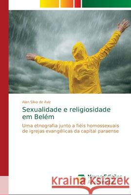 Sexualidade e religiosidade em Belém Silva de Aviz, Alan 9786139656660 Novas Edicioes Academicas - książka