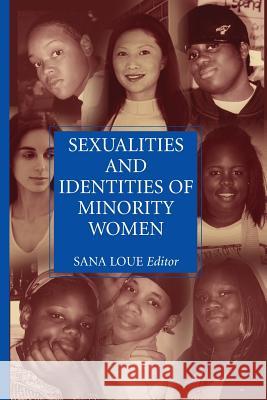 Sexualities and Identities of Minority Women Sana Loue   9781489982766 Springer - książka